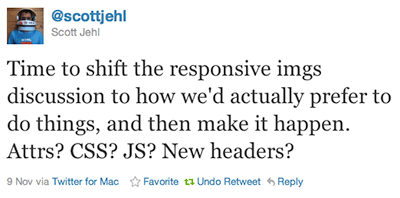 Time to shift the responsive imgs discussion to how we'd actually prefer to do things, and then make it happen. Attrs? CSS? JS? New headers?
