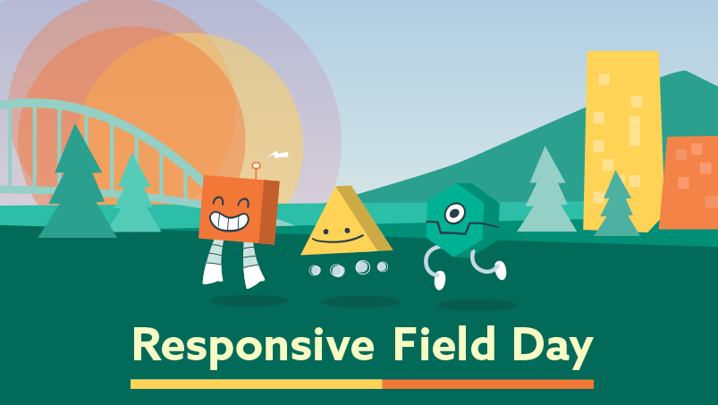 Responsive Field Day