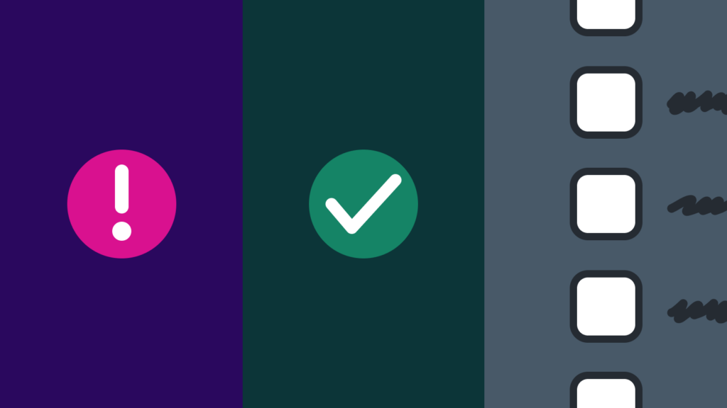 Three icons. Icon 1: representing an invalid state, a fuscia circle shape with a white exclamation mark in the center. Icon 2: representing a valid state, a green circle shape with a white checkmark in the center. Icon 3: square representing a checkbox group.