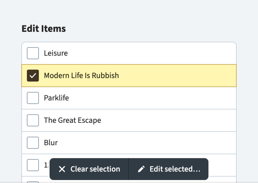 The same list but with the second item checked. The selected item is highlighted, items no longer look like links (more like checkbox labels), and a floating action bar appears with the options "clear selection" and "edit selected."